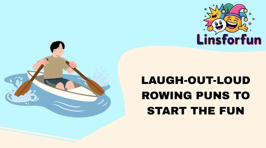Laugh-Out-Loud Rowing Puns to Start the Fun