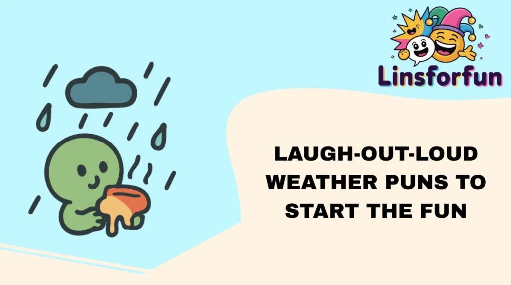 Laugh-Out-Loud Weather Puns to Start the Fun