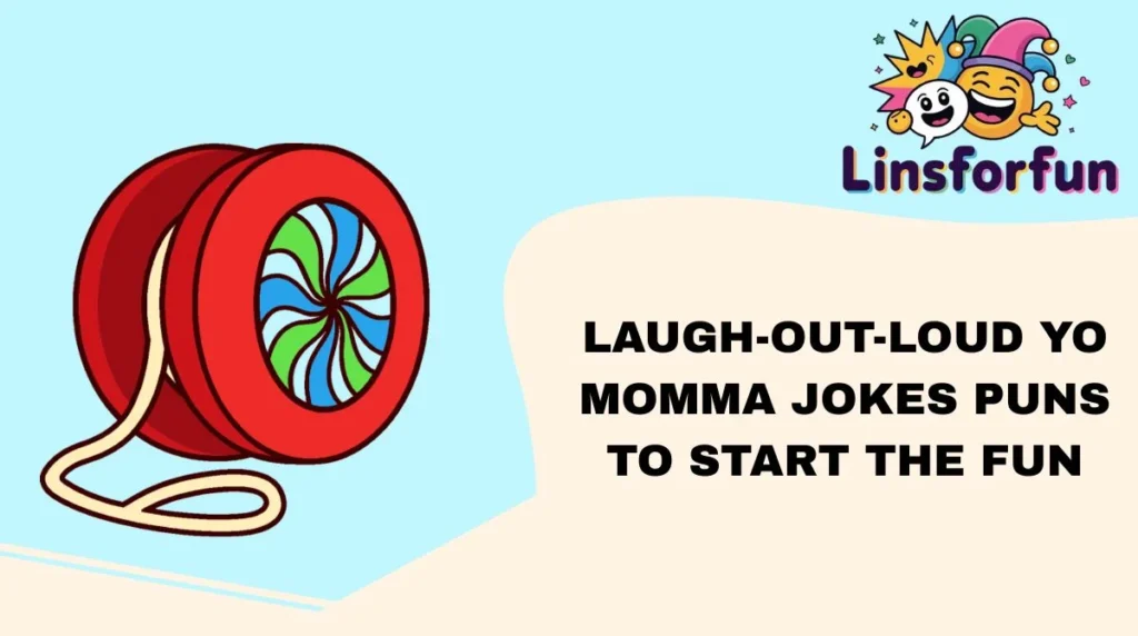 Laugh-Out-Loud yo momma jokes Puns to Start the Fun