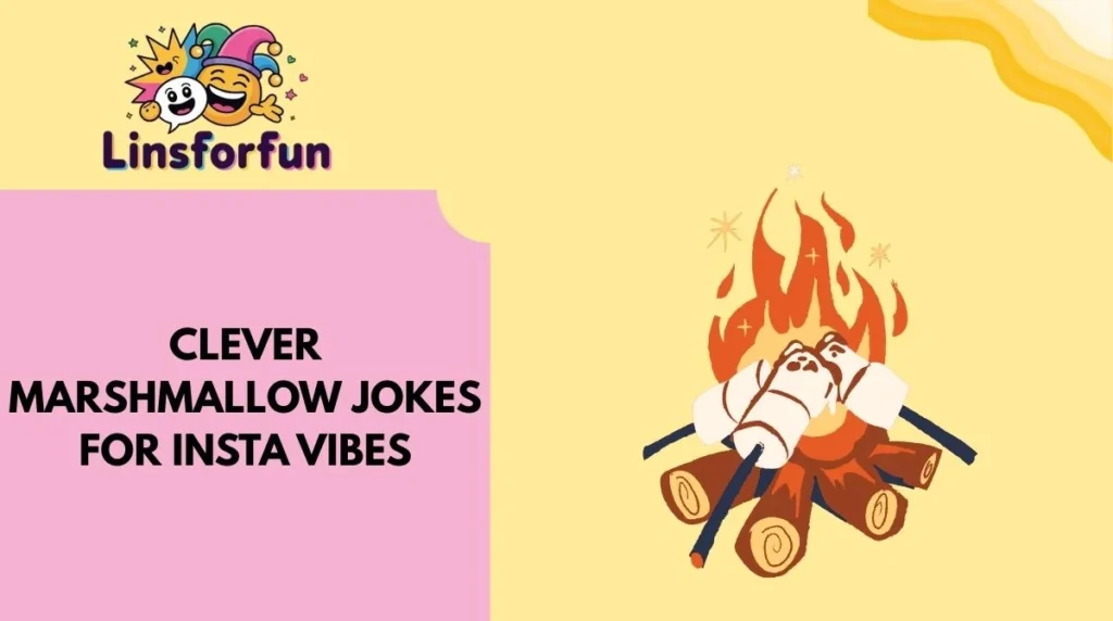 Clever Marshmallow Jokes for Insta Vibes