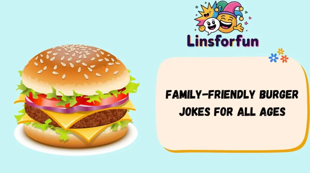 Laugh-Out-Loud Burger Puns to Start the Fun
