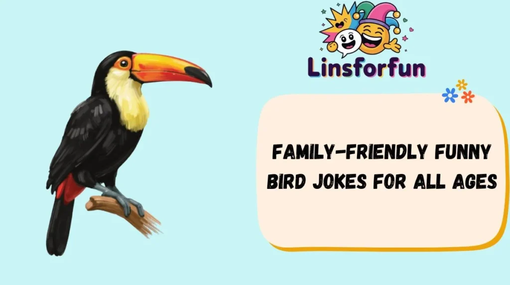 Family-Friendly Funny Bird Jokes for All Ages