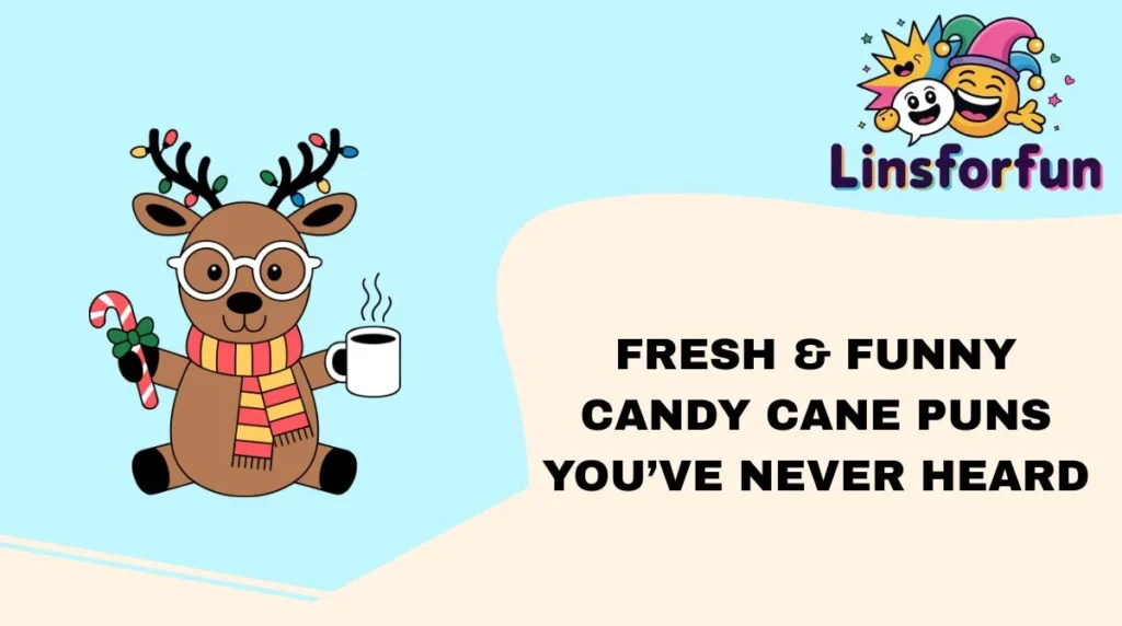 Fresh & Funny candy cane Puns Youβve Never Heard