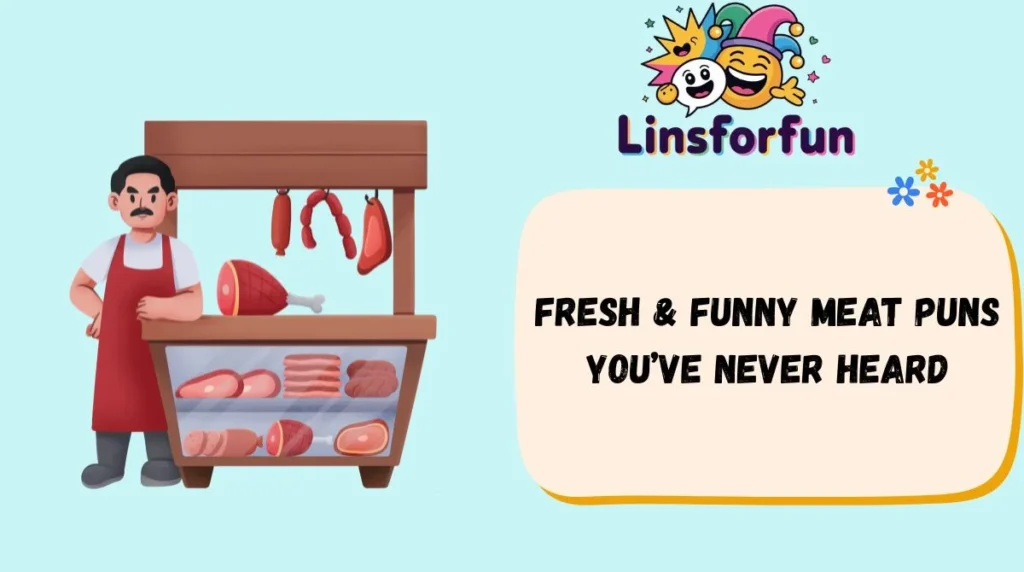 Fresh & Funny Meat Puns Youāve Never Heard
