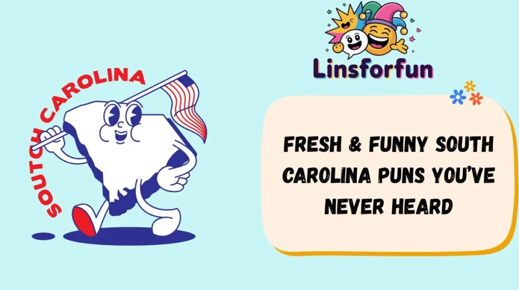 Fresh & Funny South Carolina Puns Youâve Never Heard