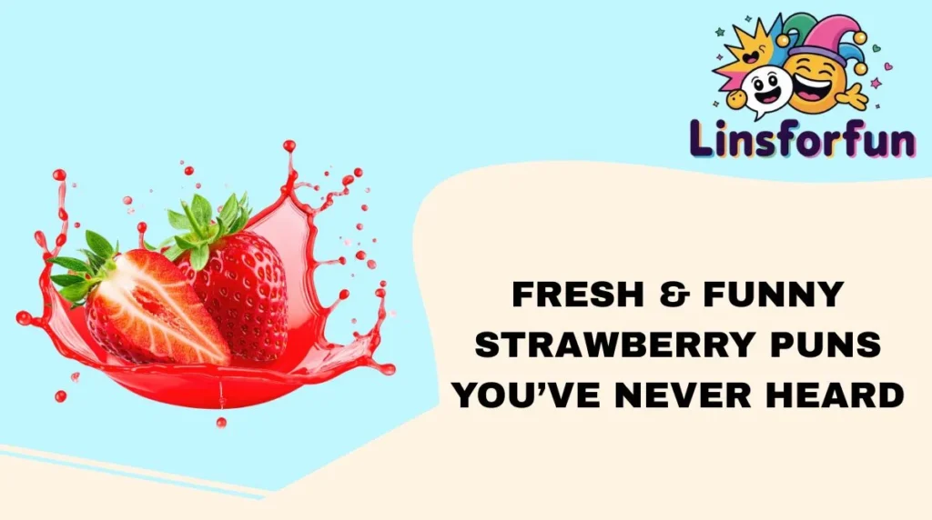 Fresh & Funny Strawberry Puns Youβve Never Heard