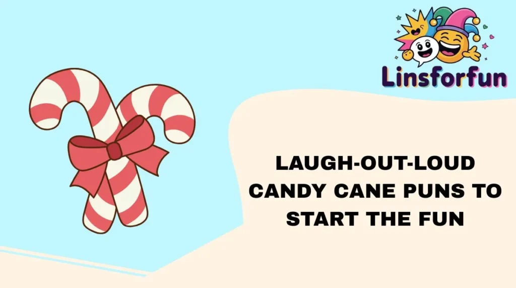 Laugh-Out-Loud candy cane Puns to Start the Fun
