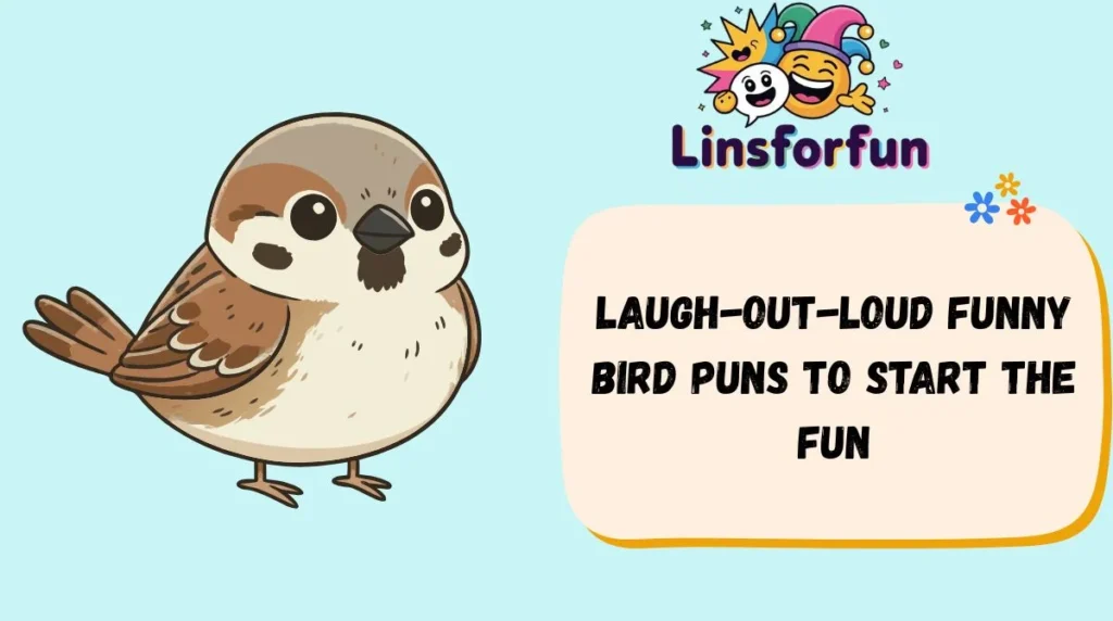 Laugh-Out-Loud Funny Bird Puns to Start the Fun