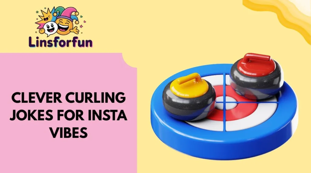 Clever curling jokes for Insta vibes