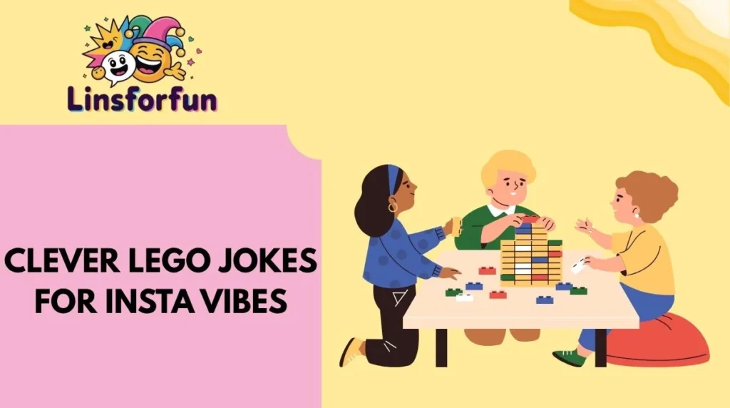 Clever LEGO Jokes for Insta Vibes