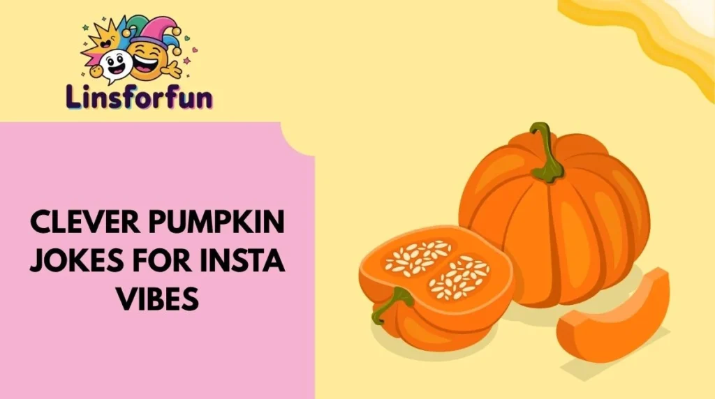 Clever Pumpkin Jokes for Insta Vibes