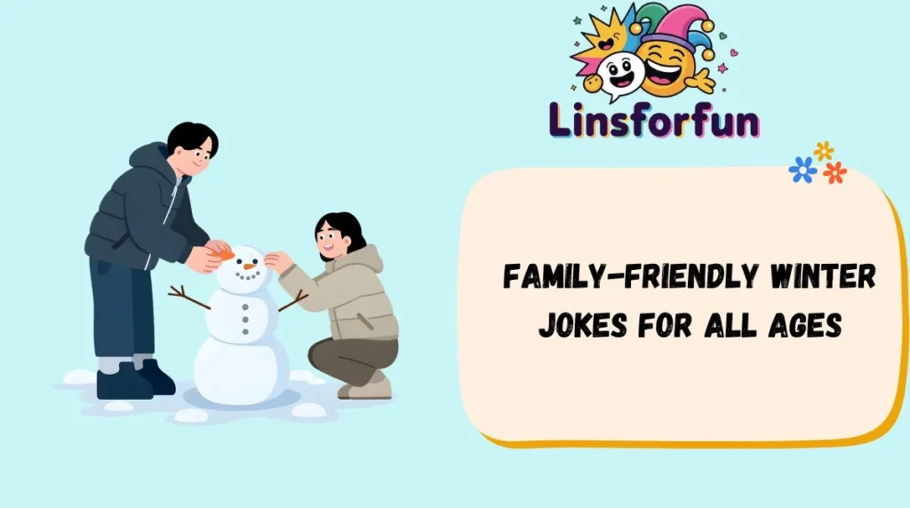Family-Friendly Winter Jokes for All Ages