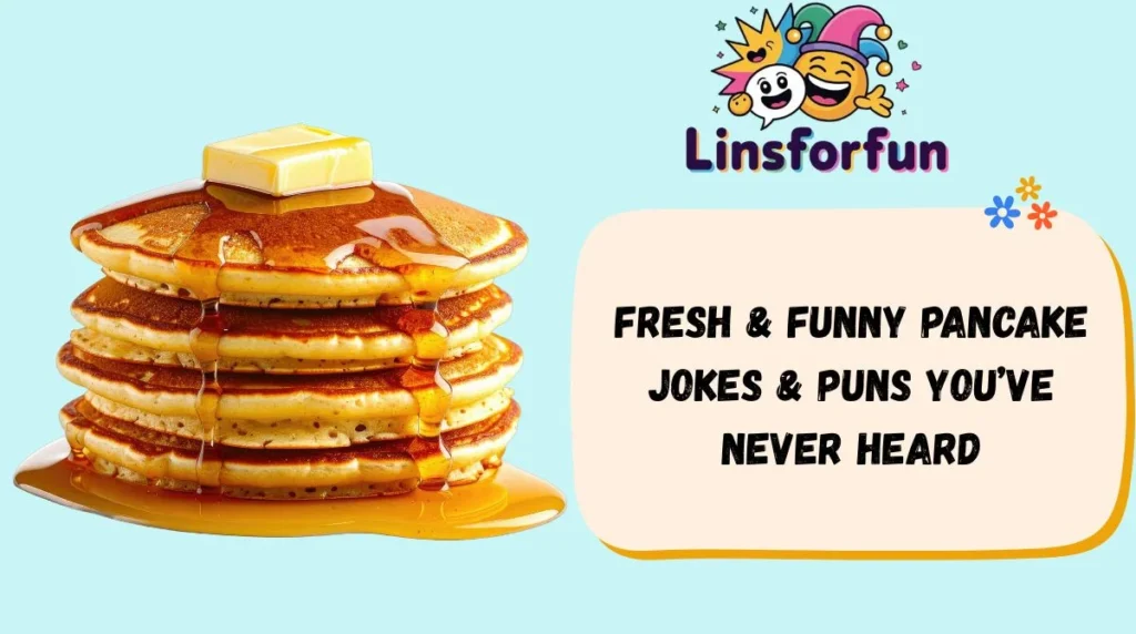 Fresh & Funny Pancake Jokes & Puns Youâve Never Heard