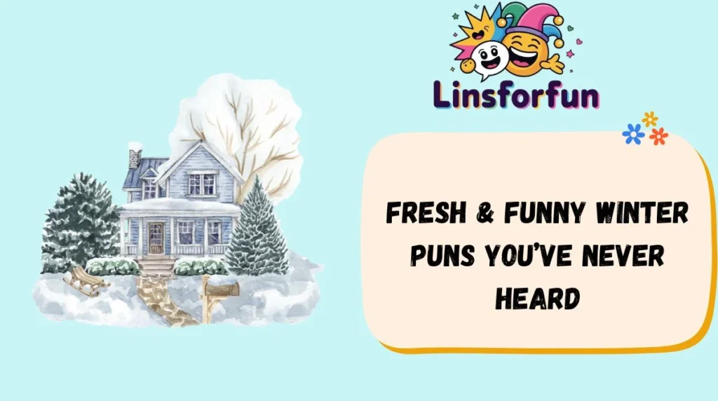Fresh & Funny winter puns You’ve Never Heard