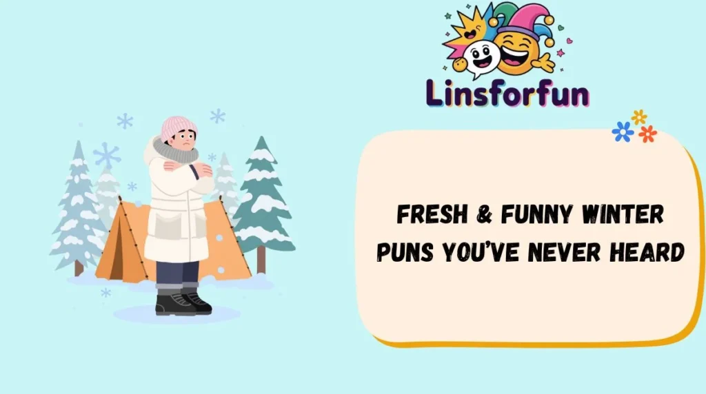 Fresh & Funny Winter Puns You’ve Never Heard