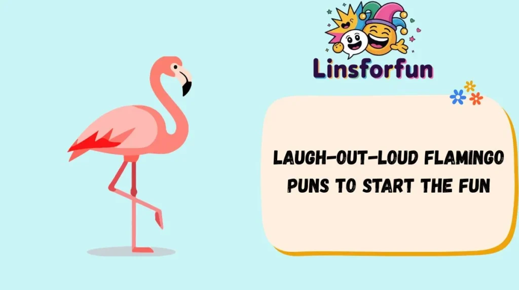 Laugh-Out-Loud Flamingo Puns to Start the Fun