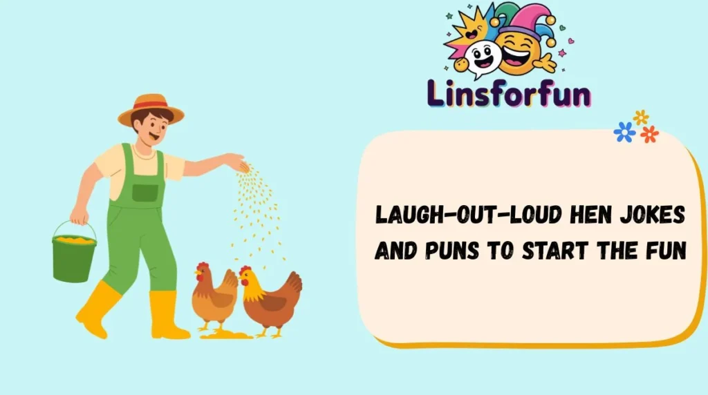 Laugh-Out-Loud Hen Jokes and Puns to Start the Fun