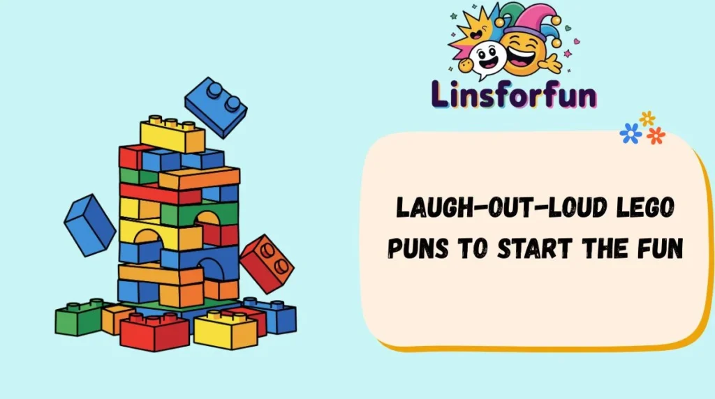 Laugh-Out-Loud LEGO Puns to Start the Fun