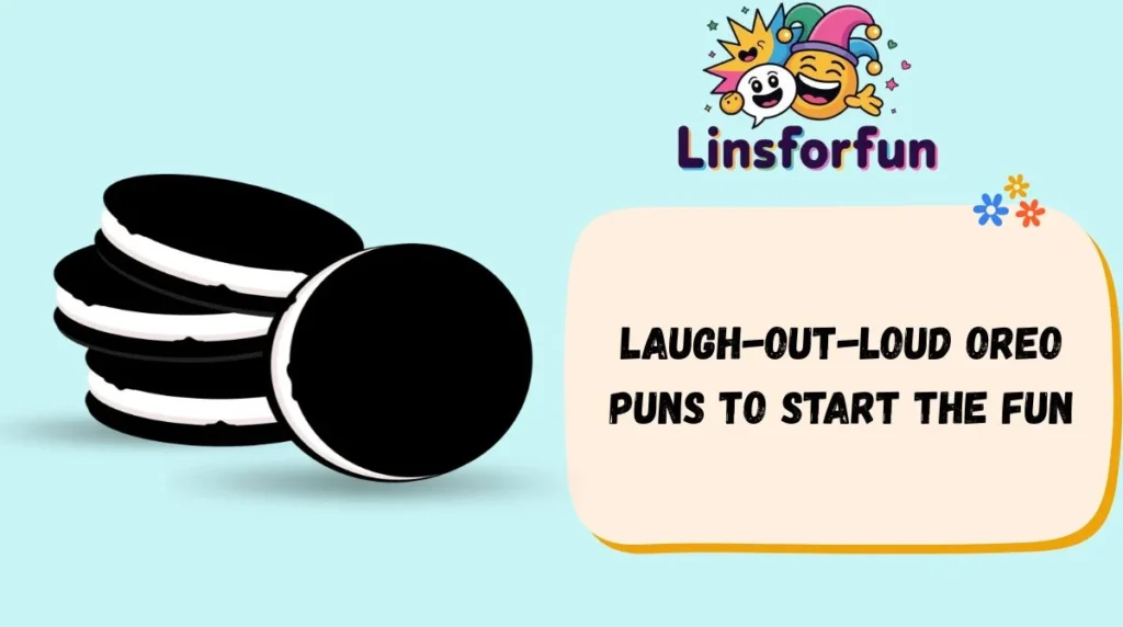 Laugh-Out-Loud Oreo Puns to Start the Fun