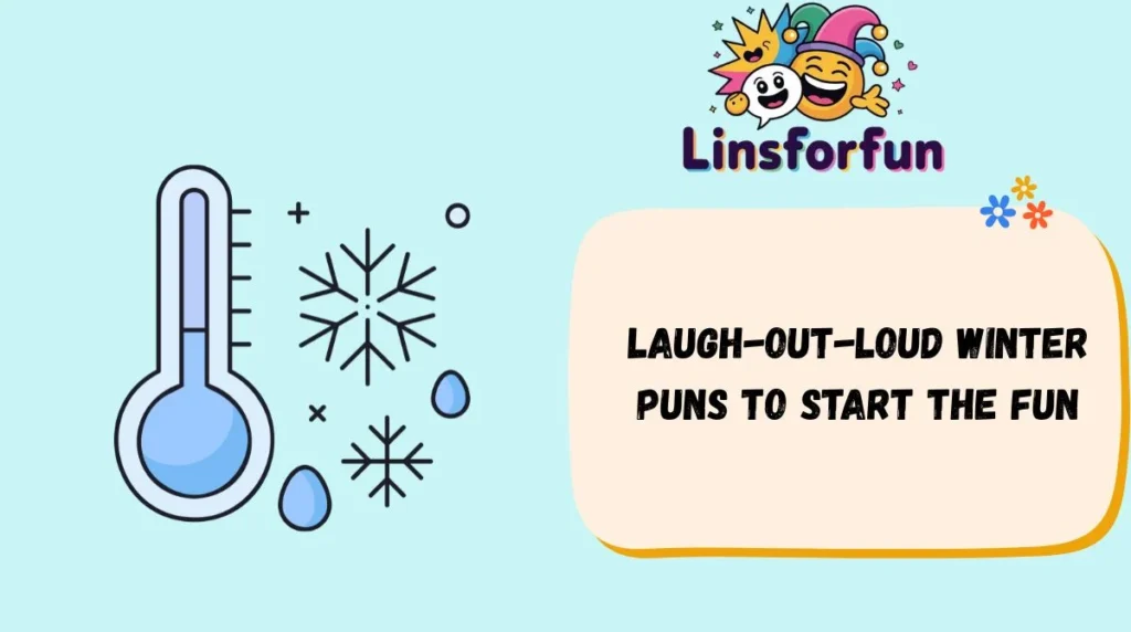 Laugh-Out-Loud Winter Puns to Start the Fun