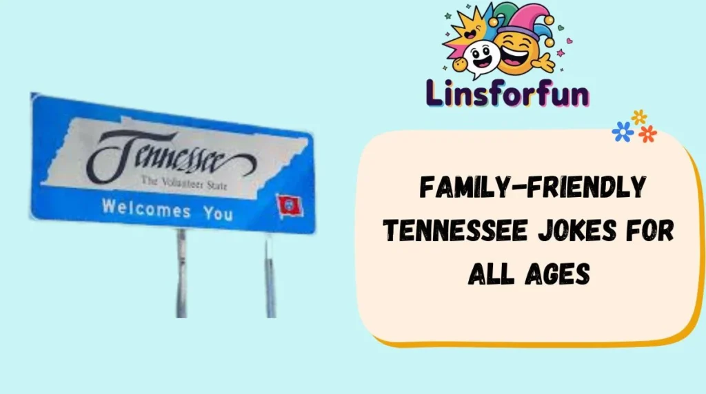 Family-Friendly Tennessee Jokes for All Ages