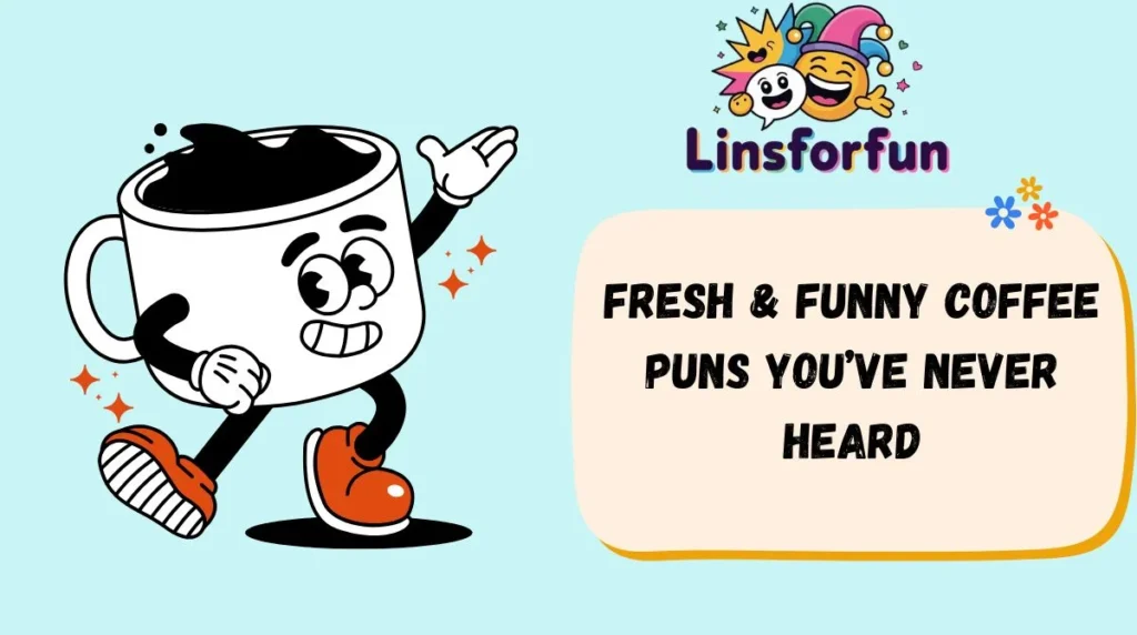 Fresh & Funny Coffee Puns You’ve Never Heard