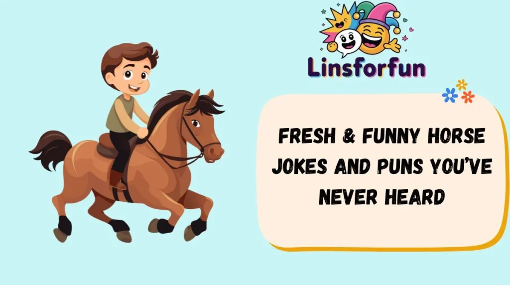 Fresh & Funny horse jokes and puns Youāve Never Heard
