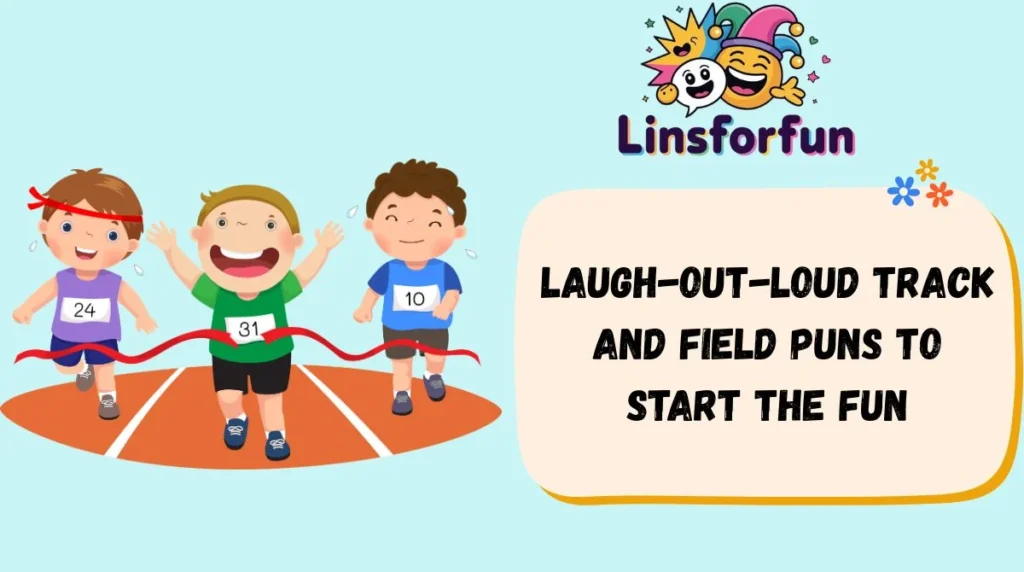 Laugh-Out-Loud track and field puns to start the fun
