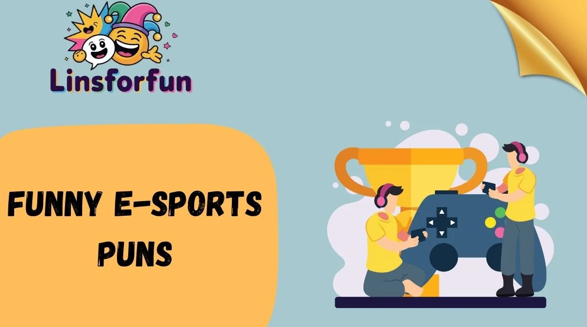 Funny E-Sports Puns