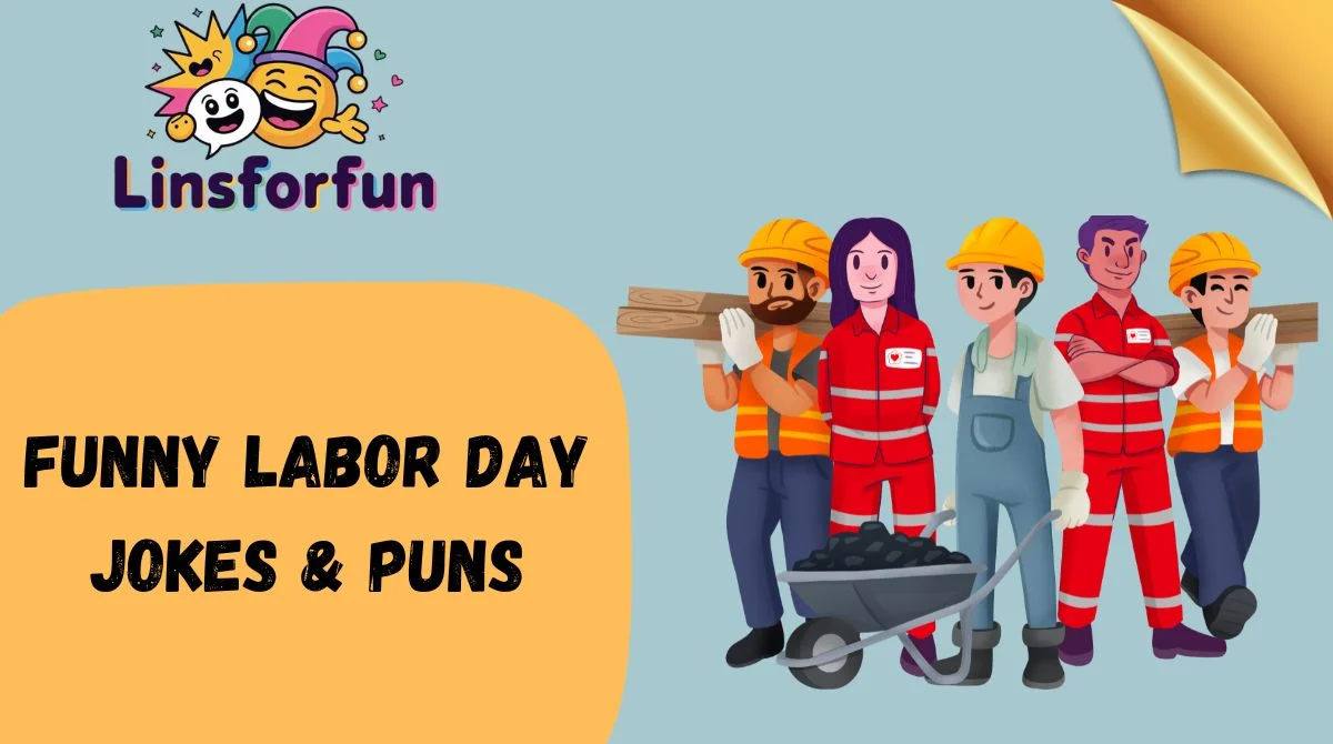 Funny Labor Day Jokes & Puns