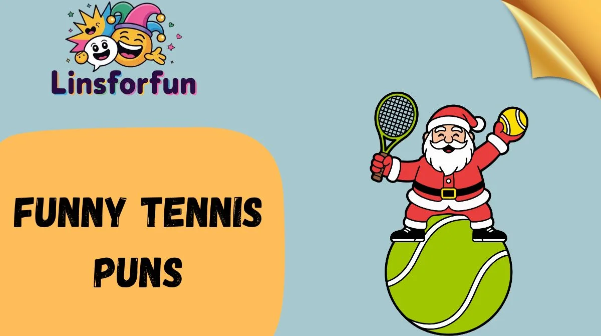 Funny Tennis Puns