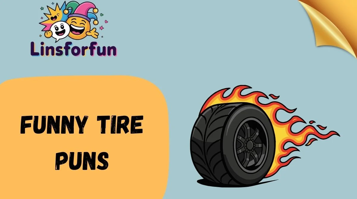 Funny Tire Puns