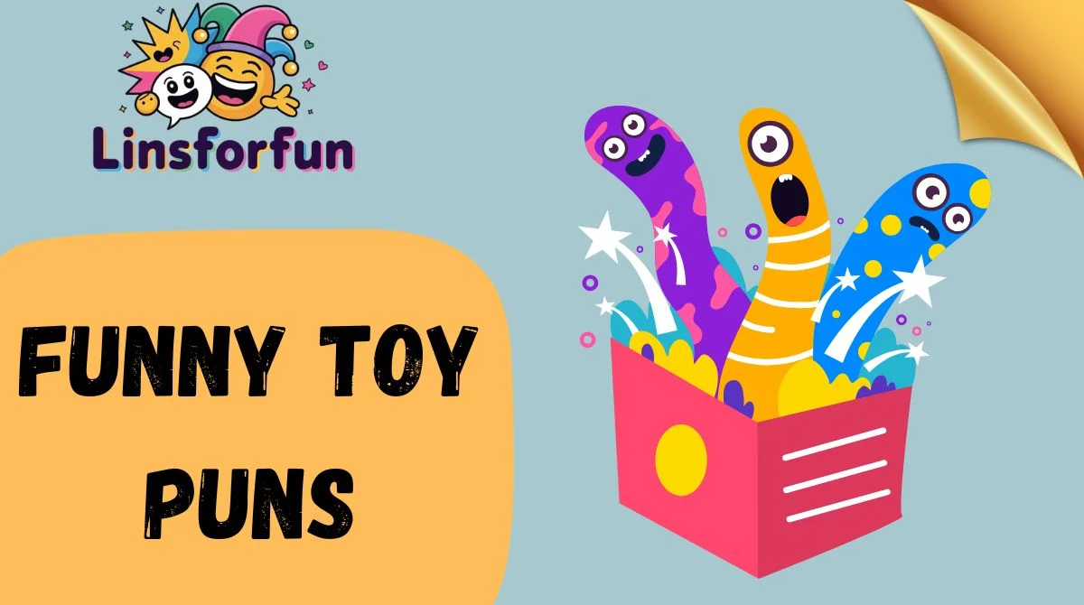 Funny Toy Puns