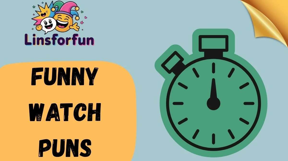 Funny Watch Puns