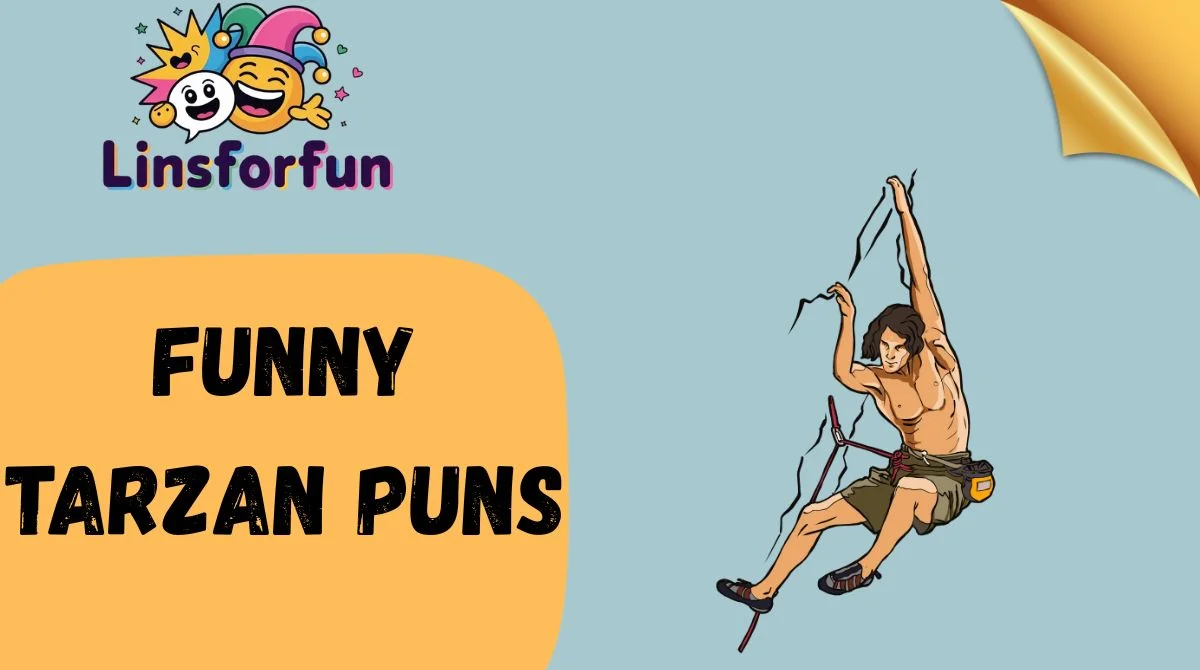 Funny Tarzan Puns