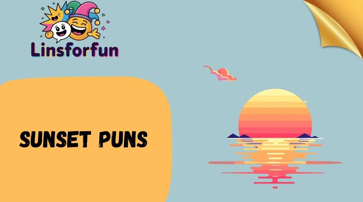 Sunset Puns