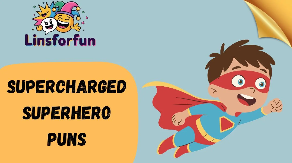 Supercharged Superhero Puns