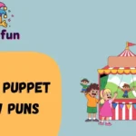 Funny Puppet Show Puns