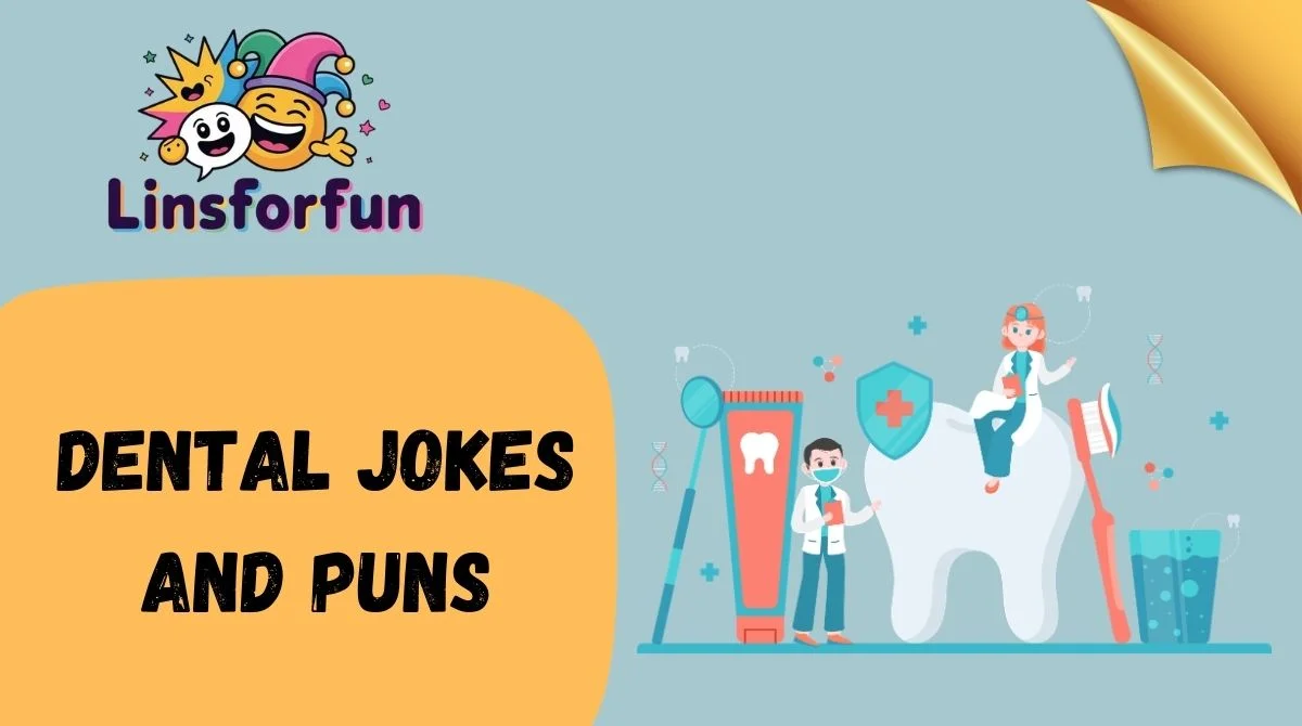 Dental Jokes and Puns