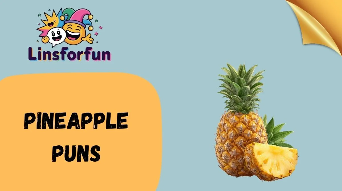 Pineapple Puns