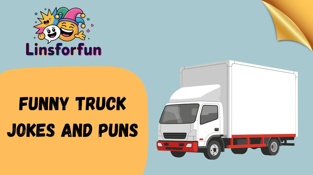 Funny Truck Jokes and Puns