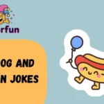 Hot Dog and Balloon Jokes
