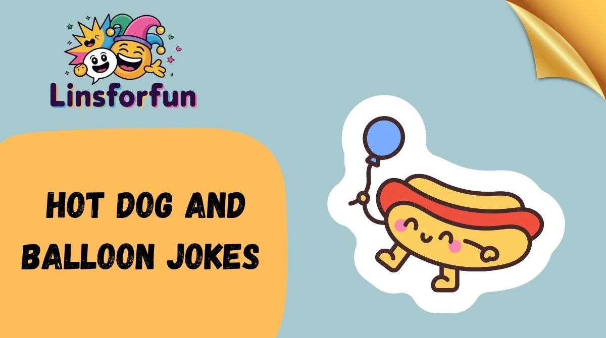 Hot Dog and Balloon Jokes