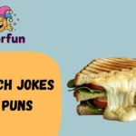 Sandwich Jokes and Puns