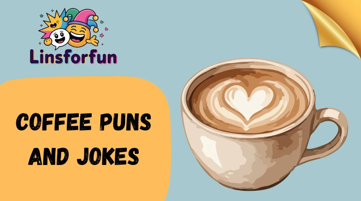 Coffee Puns and Jokes