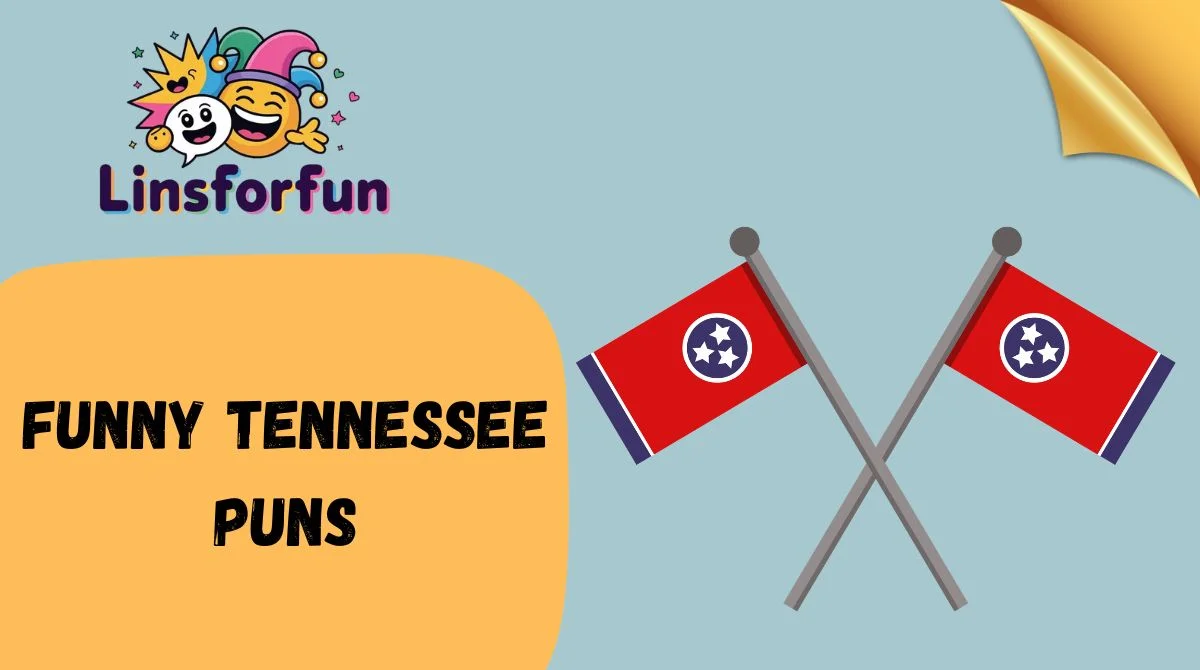 Funny Tennessee Puns