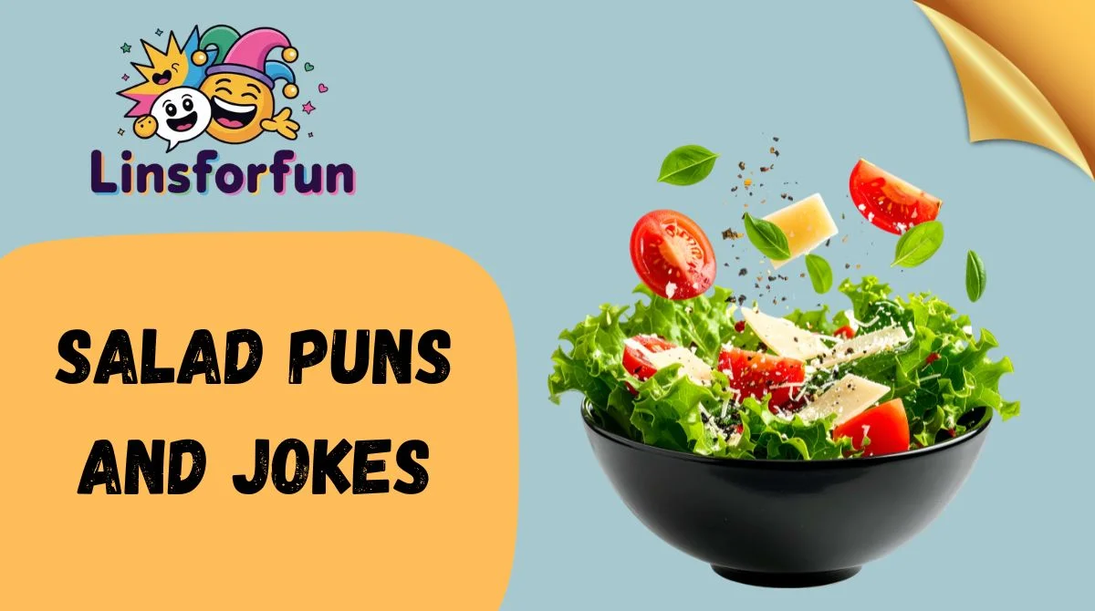 Salad Puns and Jokes